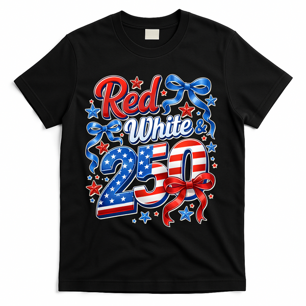 Cute Patriotic Red White And 250 Celebrate America's 250th Birthday T-Shirt - Black