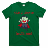 Cute Save A Vampire Donate Blood Vampire Halloween T-Shirt - Irish Green