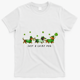 Cute St Patrick's Day Just A Lucky Dog Dachshunds T-Shirt - White