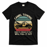 Camel Towing Retro Adult Humor Saying Funny Halloween Gifts T-Shirt - Black