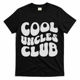 Cool Uncles Club Best Uncle Ever Pregnancy Announcement Fun T-Shirt - Black