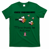 Check Your Boo Bees Mine Tried To Breast Cancer Awareness T-Shirt - Irish Green
