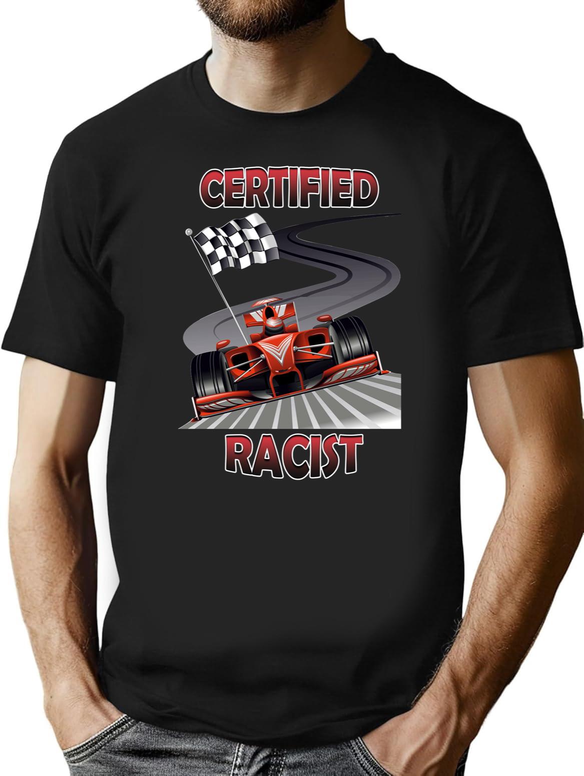 Certified Racist (2) Black T-Shirt - Black