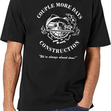 Couple More Days Construction We're Always Almost Done Funny Black T-Shirt - White