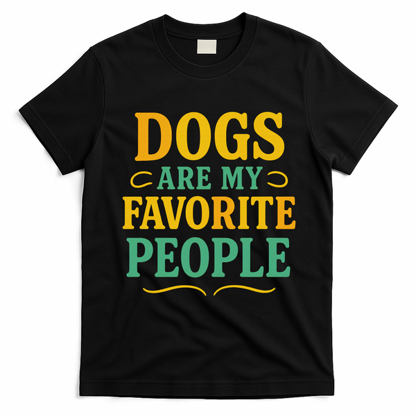 Dogs Are My Favorite People T-Shirt - Black