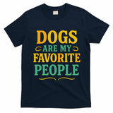 Dogs Are My Favorite People T-Shirt - Navy Blue