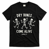 Dry Bones Come Alive Funny Skeleton Dancing Meme Gift T-Shirt - Black