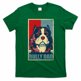 Dog Bully Dad Vintage American Bully Dad Great Gift T-Shirt - Irish Green