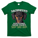 Dachshund Black Tan Professional Human Trainer Cute Dog T-Shirt - Irish Green
