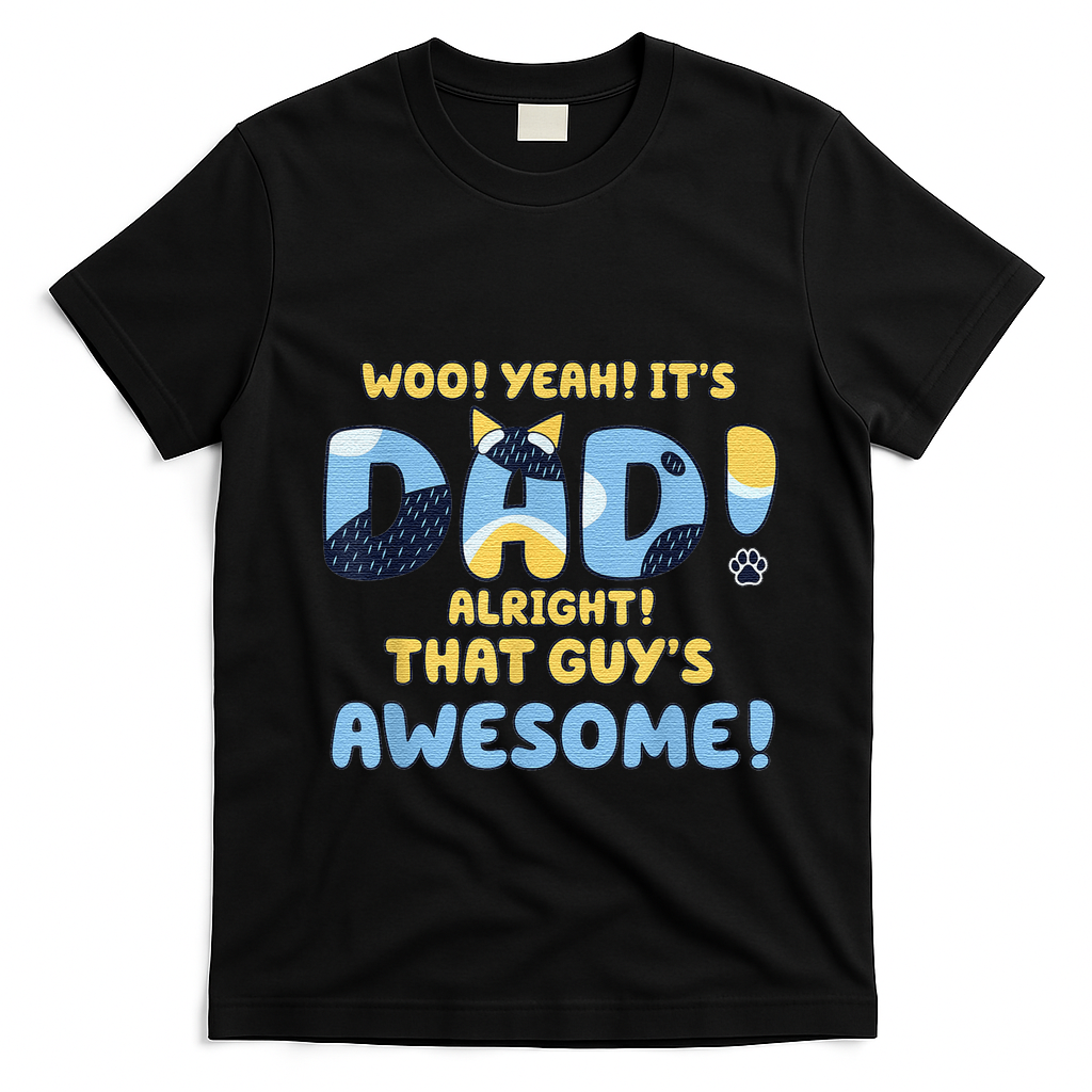 Dog Dad Joke ItS Dad Alright That Guys Awesome Fathers Day T-Shirt - Black
