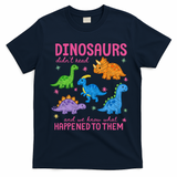 Dinosaurs Didn’t Read T-Shirt - Navy Blue