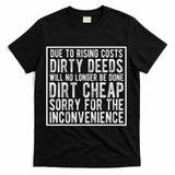 Dirty Deeds Will No Longer Be Done Dirt Cheap T-Shirt - Black