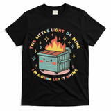 Dumpster Fire Light I'm Gonna Let It Shine Halloween T-Shirt - Black