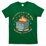 Dumpster Fire Light I'm Gonna Let It Shine Halloween T-Shirt - Green