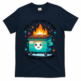 Dumpster Fire Light IM Gonna Let It Shine Halloween T-Shirt - Navy