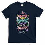 Dolly Find Out Who You Are And Do It On Purpose T-Shirt - Navy Blue