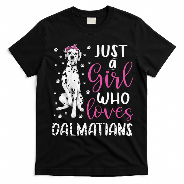 dalmatian Just A Who Loves dalmatians Dogs Lover T-Shirt - Black