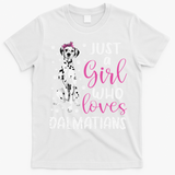 dalmatian Just A Who Loves dalmatians Dogs Lover T-Shirt - White