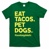 Dog Lover Eat Tacos Pet Dogs Funny Animal T-Shirt - Irish Green