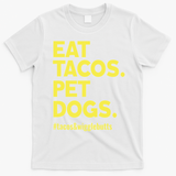 Dog Lover Eat Tacos Pet Dogs Funny Animal T-Shirt - White