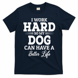 Dog Lovers Motivational Quote T-Shirt - Navy Blue