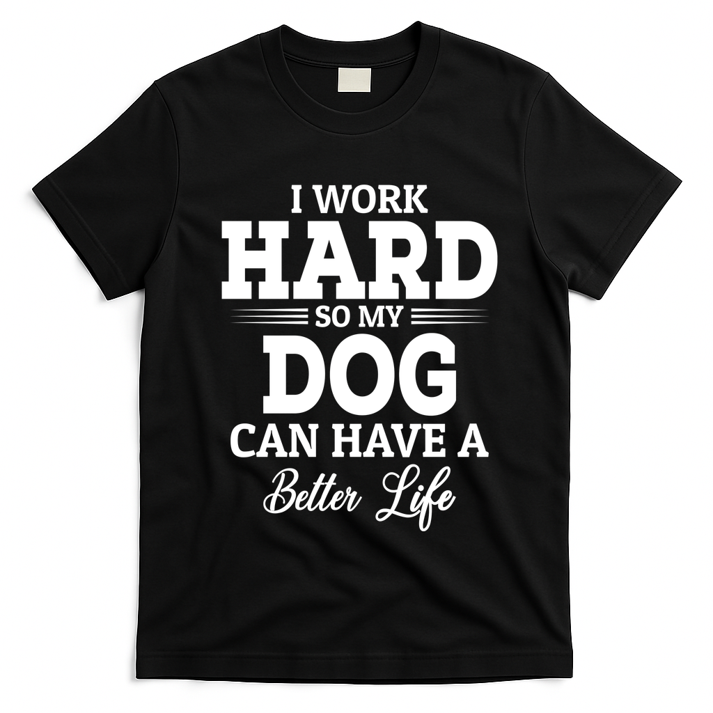 Dog Lovers Motivation Quote T-Shirt - Black