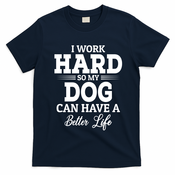Dog Lovers Motivation Quote T-Shirt - Navy Blue