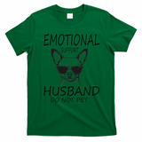 Do Not Pet Emotional Husband Support Funny Chihuahua Dog T-Shirt - Irish Green