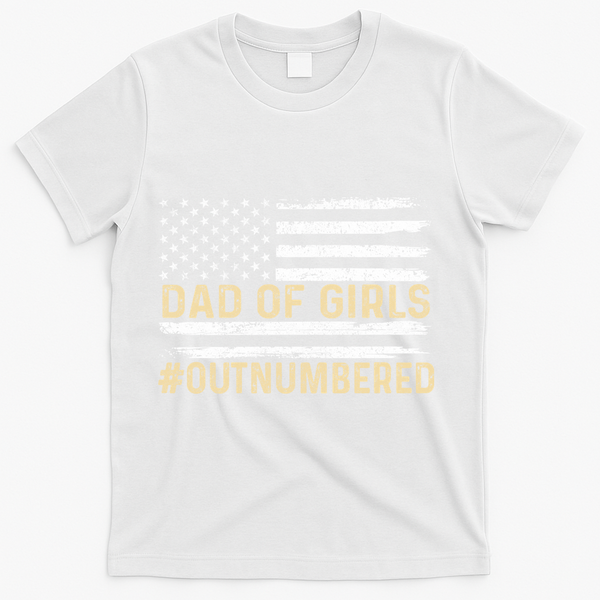 Dad Of Girls Outnumbered American Flag T-Shirt - White