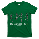 Dancing Skeleton Dry Bones Come Alive Christian Halloween T-Shirt - Green