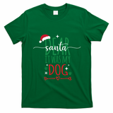 Dear Santa It Was My Dog Funny Christmas T-Shirt - Irish Green