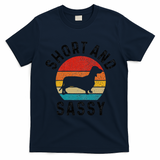 Dachshund Short & Sassy Wiener Dog Doxie Mom Funny Cute Gift T-Shirt - Navy Blue