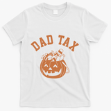 Dad Tax Halloween Trick Or Treat Funny T-Shirt - White
