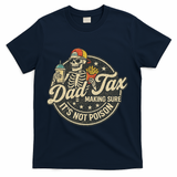 Dad Tax Making Sure It's Not Poison Skeleton Vintage T-Shirt - Navy