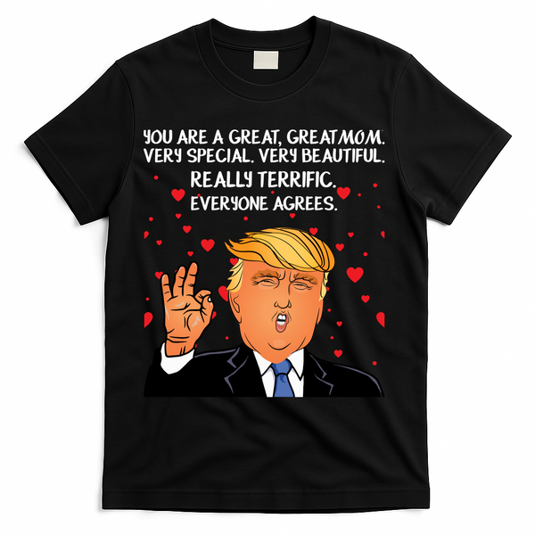 Donald Trump Your A Great Mom T-Shirt - Black