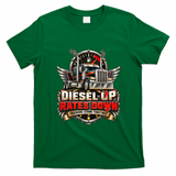 Diesel Up Rates Down Trucking Community Support Truckers Strike T-Shirt - Irish Green