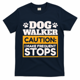 Dog Walker Caution I Make Frequent Stops Funny Dog Walking T-Shirt - Navy Blue