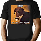 Dachsund Meme Cement Das Conk Creet Baybee Black T-Shirt - Black