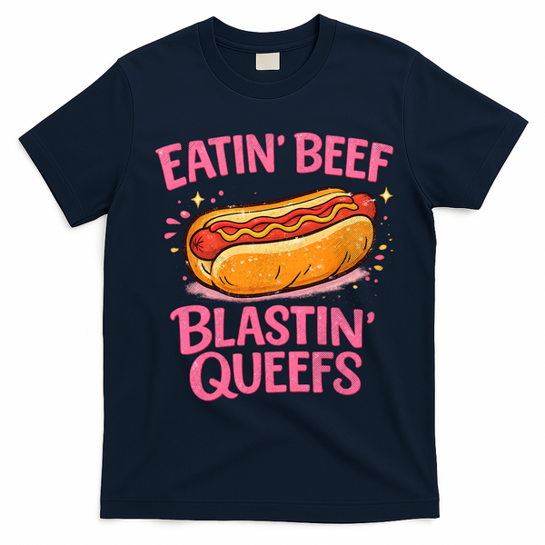 Eatin' Beef Blastin' Queefs T-Shirt - Navy Blue