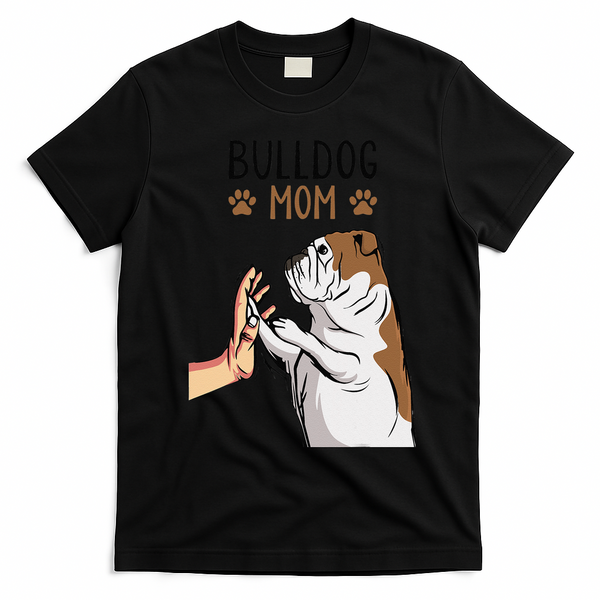 English Bulldog Mom Bully Dog Mama Funny Women T-Shirt - Black