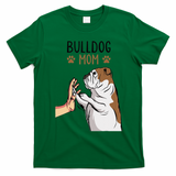 English Bulldog Mom Bully Dog Mama Funny Women T-Shirt - Irish Green