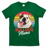 English Bulldog Mama Mom Womens T-Shirt - Irish Green