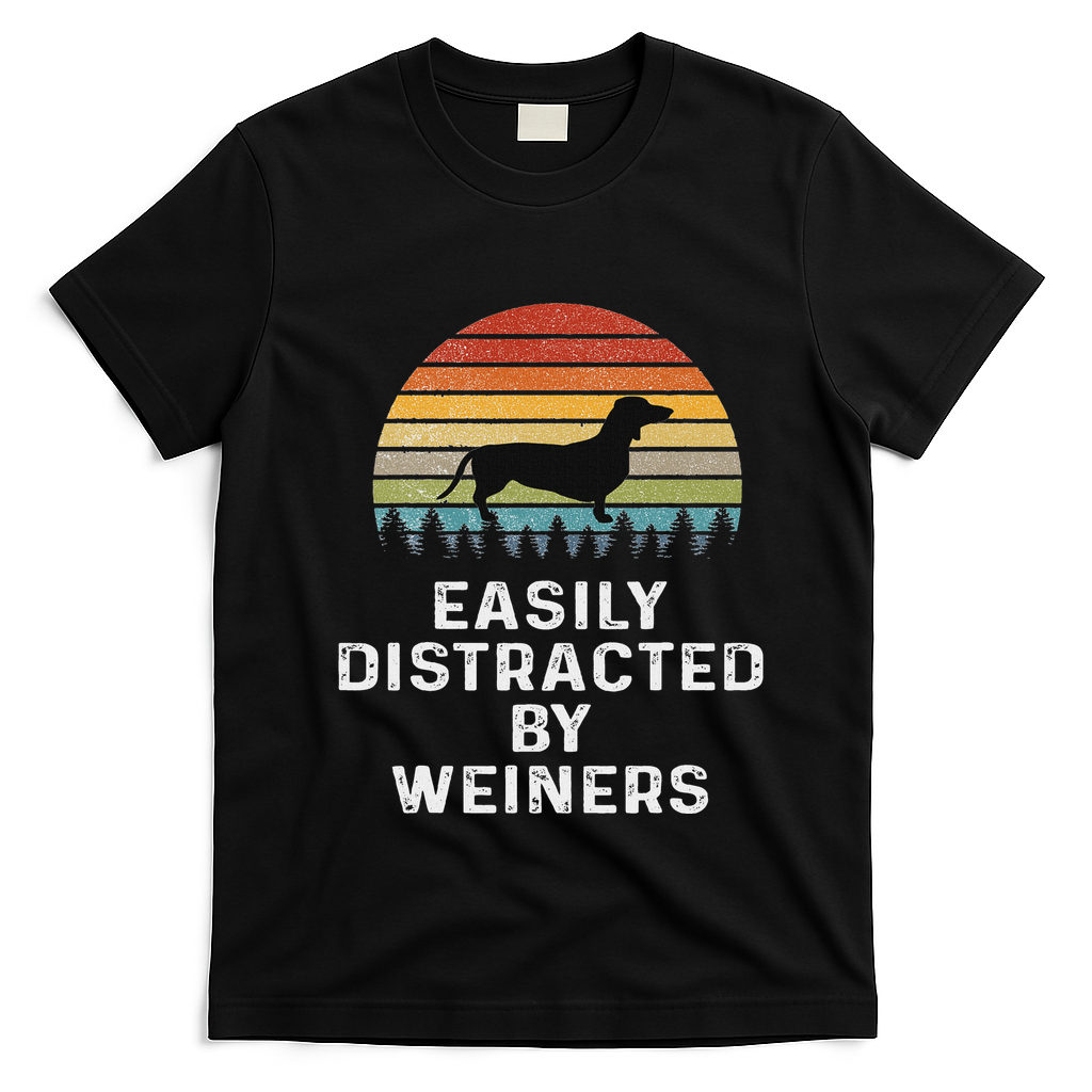 Easily Distracted By Weiners Weiner Dog Owner Gifts Weenie T-Shirt - Black