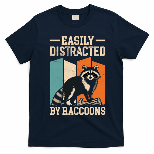 Easily Distracted by Raccoons Funny Animal Lover Gift T-Shirt - Navy Blue