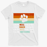 Every Meal You Make Every Bite You Take Ill Be Watching You Dog Lover T-Shirt - White