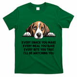 Every Snack You Make Every Meal You Bake Funny Beagle T-Shirt - Irish Green