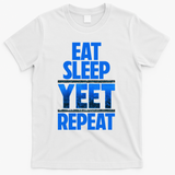 Eat Sleep Yeet Repeat Vintage Yeet Apparel Saying T-Shirt - White