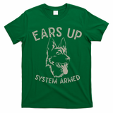 Ears Up System Armed Dog Lover Gift Animal German Shepherd T-Shirt - Irish Green