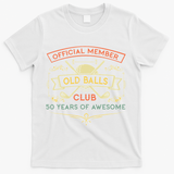 Funny 50th Birthday Old Balls Club 50 Year Old Golfer T-Shirt - White