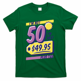Funny 50th Birthday Plus Tax T-Shirt - Green